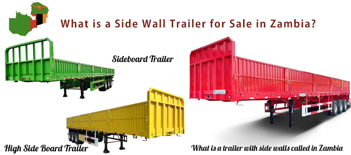 What is a Side Wall Trailer for Sale in Zambia?